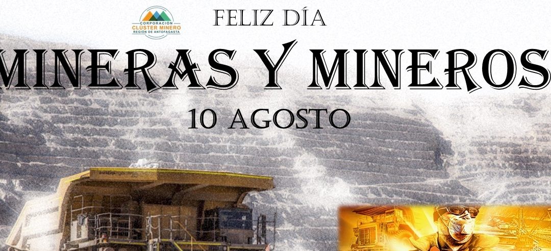 Felicidades mineras y mineros!